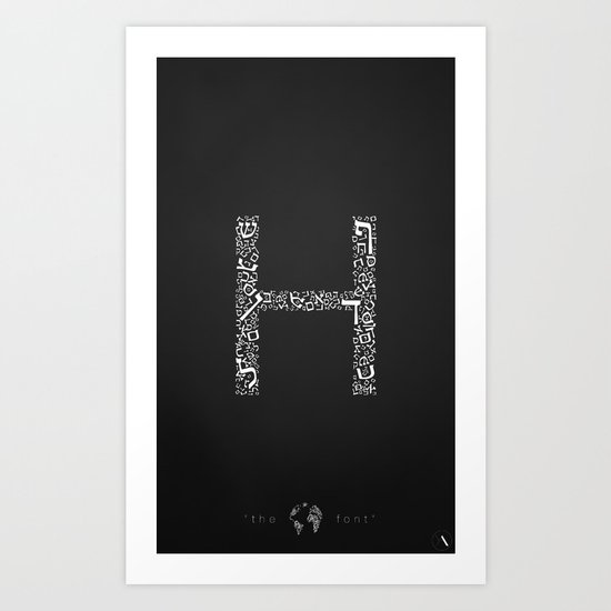 "H" of The World Font Art Print