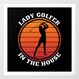 Lady golfer in the house Art Print