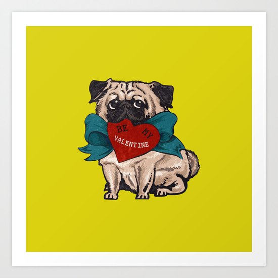 Be My Valentine Pug Art Print