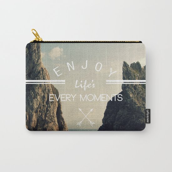 enjoy life every momens Carry-All Pouch