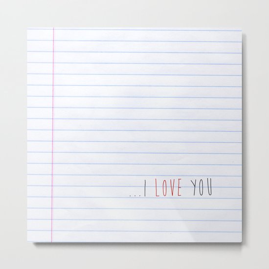 ...I Love you Metal Print
