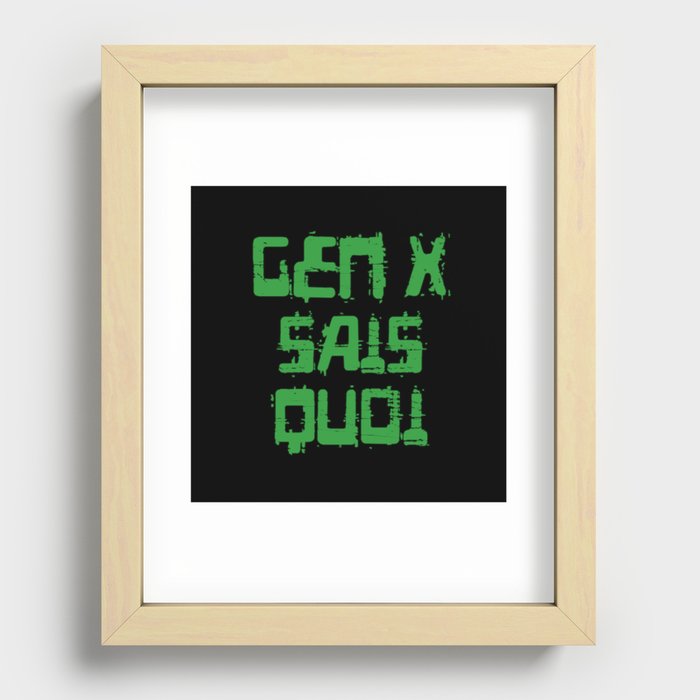 Gen X Sais Quoi - 1990s Green Computer Style Font for the Neglected Generation Recessed Framed Print