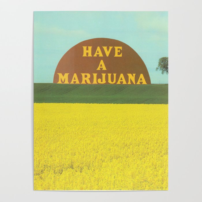 Have A Marijuana Collage  Poster