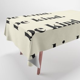 Be Kind 1 Tablecloth