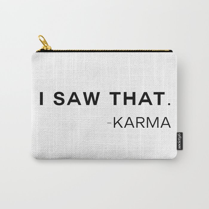 Karma Saw That Carry-All Pouch