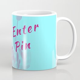 Please Enter Your Pin Funny Pun Sew Sewing Mug