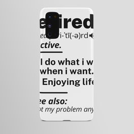 Retired. definition-Funny Retirement Gift Android Case