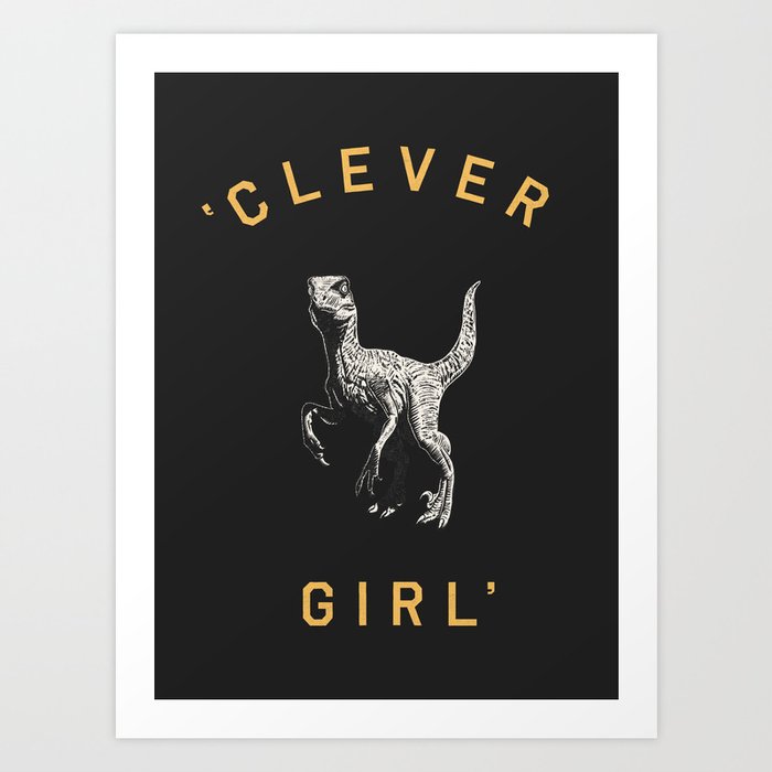 Clever Girl (Dark) Kunstdrucke