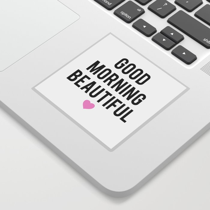 Good Morning Beautiful Sticker