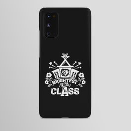 Brightest In Class Cute Kids School Quote Android Case