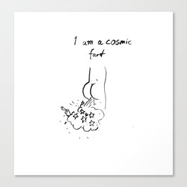 I am a cosmic fart Canvas Print