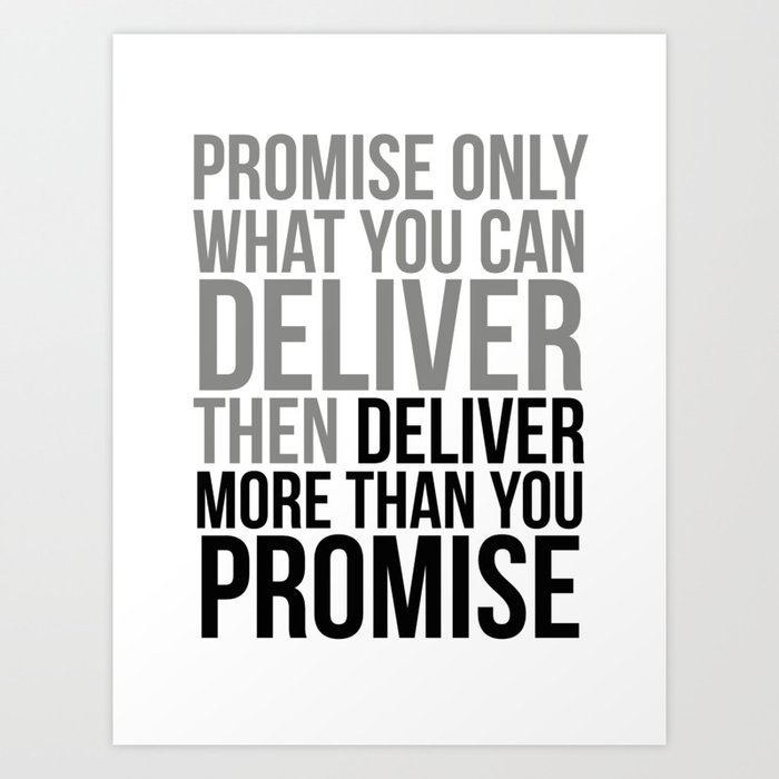 Deliver More Than You Promise, Office Decor, Office Wall Art, Office Art, Office Gifts Art Print