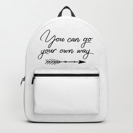 Travel quotes - You can go your own way Backpack