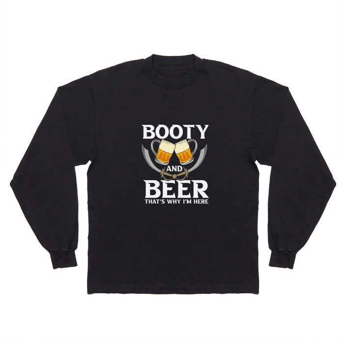 Booty And Beer Long Sleeve T Shirt
