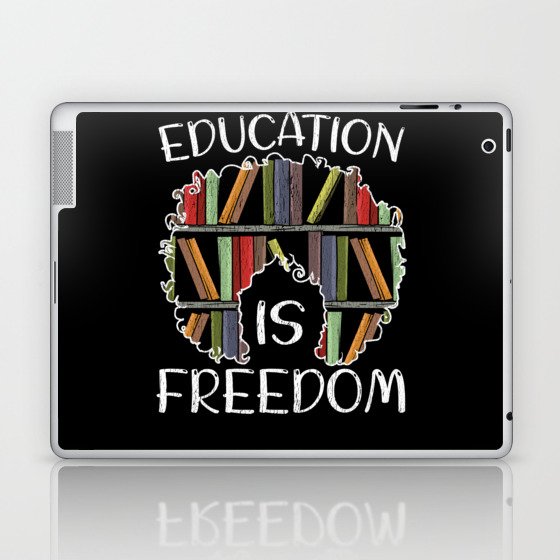 Education Is Freedom African American Black History Laptop & iPad Skin