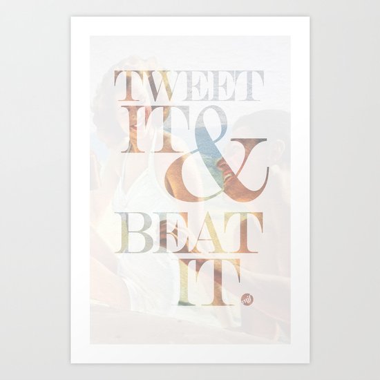tweet it & beat it. Art Print