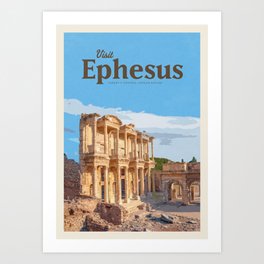 Visit Ephesus Art Print