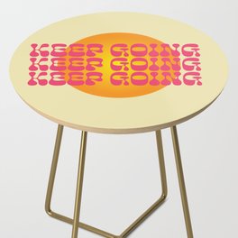 Keep Going Side Table