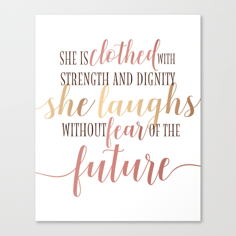 She Is Clothed With Strength And Dignity She Laughs Without Fear