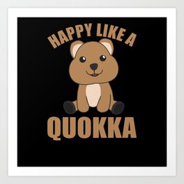 Happy Like A Quokka - Sweet Quokka Sweet Animals Art Print | Spirit, Quokka, Retro, Perfect, Animal Lover, Lover, Cute, Animal, Little Animal, Favorite Animal 