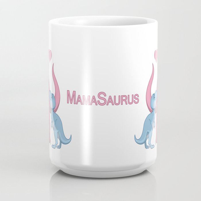 https://ctl.s6img.com/society6/img/L6mzAZjvRMdjTTQzZfRz2ihOyk8/w_700/coffee-mugs/large/front/greybg/~artwork,fw_4600,fh_2000,iw_4600,ih_2000/s6-original-art-uploads/society6/uploads/misc/5e1d30db684648ffa3c0640bb2c1366e/~~/mamasaurus-t-rex-baby-boy-dinosaurs-mugs.jpg