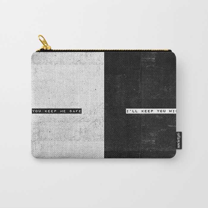 Keep me safe and i'll Keep you WILD Carry-All Pouch