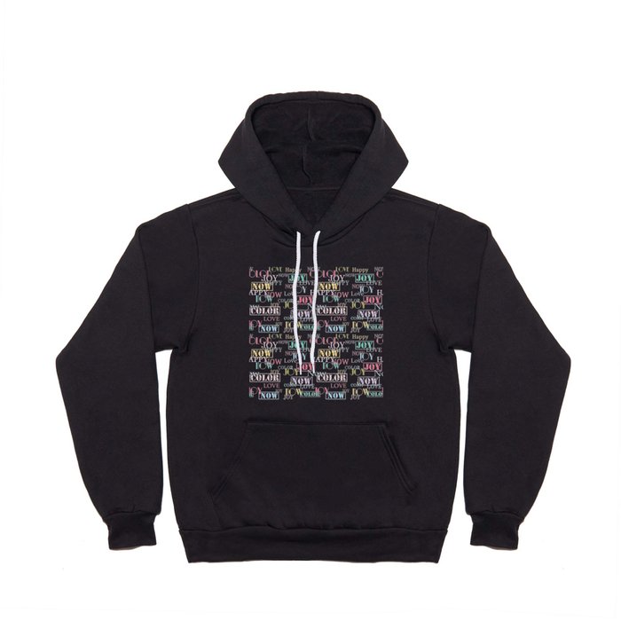 Enjoy The Colors - Colorful modern abstract typography pattern on black background  Hoody