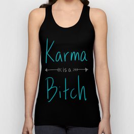 Karma is a Bitch Tank Top