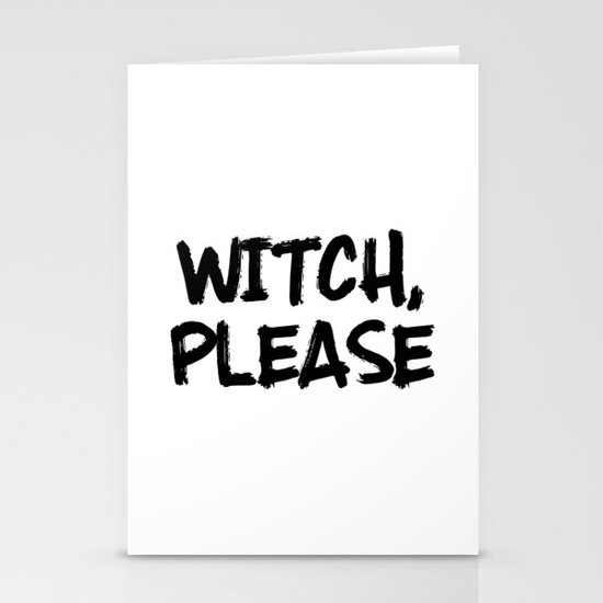 Funny Halloween Quotes Witch Please Stationery Cards By Quotecity Society6