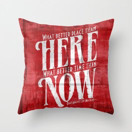 Here, Now!  Throw Pillow