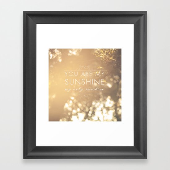 You Are My Sunshine Framed Art Print