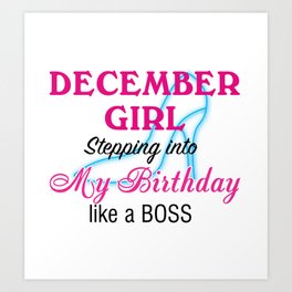 December Girl Birthday Art Print