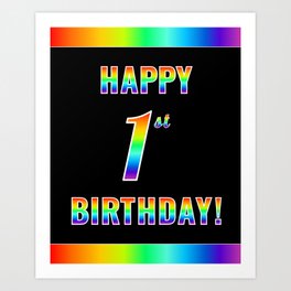 [ Thumbnail: Fun, Colorful, Rainbow Spectrum “HAPPY 1st BIRTHDAY!” Art Print ]