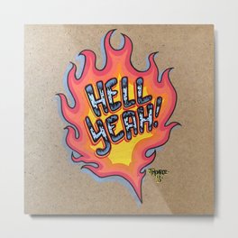 Hell Yeah! Metal Print | Firepunk, Flames, Biker, Weed, Painting, Acrylic, Beer, Michigan, Fire, Lowbrow 