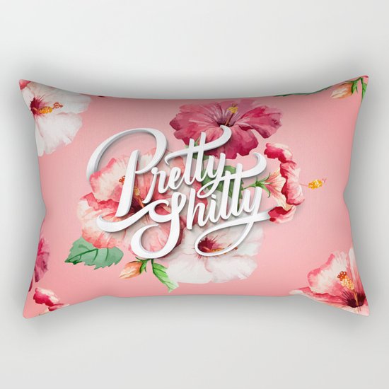 Pretty Sh*tty Rectangular Pillow