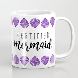 Certified Mermaid Coffee Mug