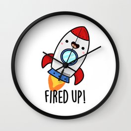 Fired Up Cute Space Rocket Pun Wall Clock