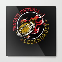 Fantasy Football Legend Flag Dad Father's Day Metal Print | American Football, Graphicdesign, Fantasy Football, Espn, Commish, Quarterback Gift 