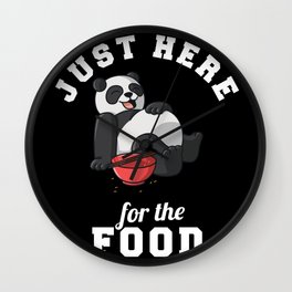Panda Food lover Always Hungry Just Here For The Food Wall Clock