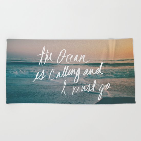The Ocean is Calling by Laura Ruth and Leah Flores Beach Towel