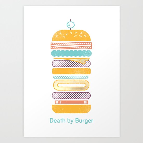 Death by Burger Art Print