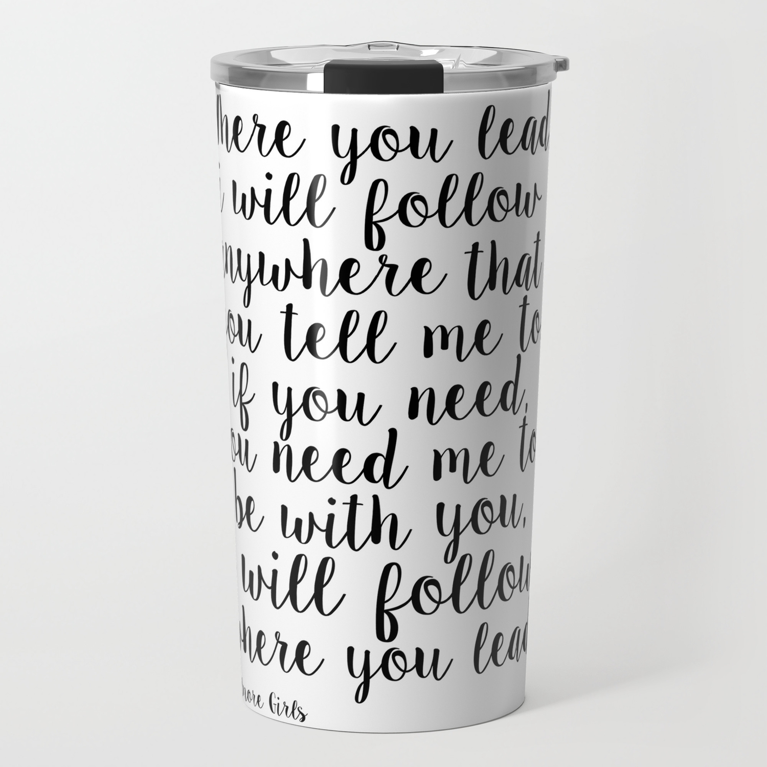 Download Where You Lead I Will Follow Girls Room Decor Quote Prints Girly Svg Gift For Her Travel Mug By Alextypography Society6