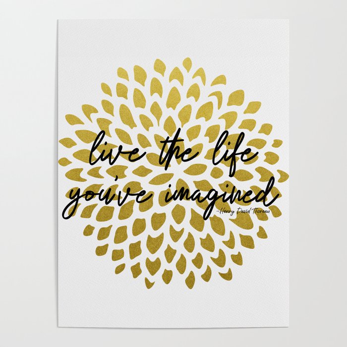 Live The Life You've Imagined Dahlia Gold Foil Poster