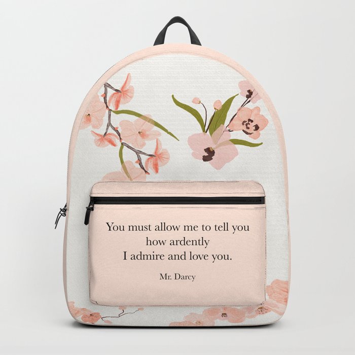 You must allow me...Mr. Darcy. Pride and Prejudice. Backpack