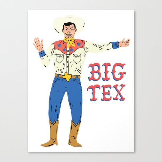 BIG TEX Canvas Print