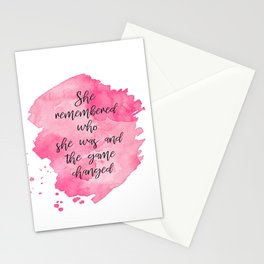 She Remembered Who She Was and the Game Changed Stationery Cards