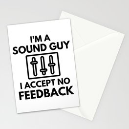 I'm A Sound Guy I Accept No Feedback Audio Engineer Humor Stationery Card