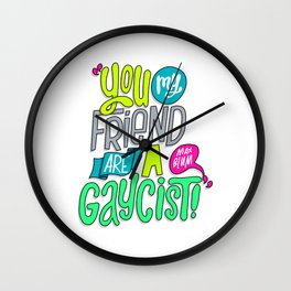 Gaycist (HE107) Wall Clock | Movies & TV, Illustration, Digital, Typography, Funny, Drawing 