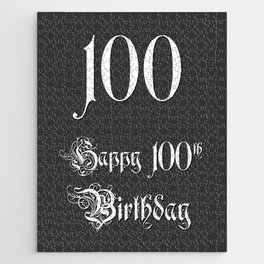 [ Thumbnail: Happy 100th Birthday - Fancy, Ornate, Intricate Look Jigsaw Puzzle ]
