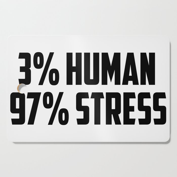 3% human funny quote Cutting Board by WordArt | Society6